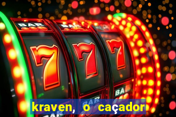 kraven, o caçador filme completo dublado